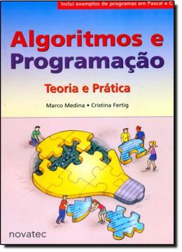 Imagem de ALGORITMOS E PROGRAMACAO - TEORIA E PRATICA