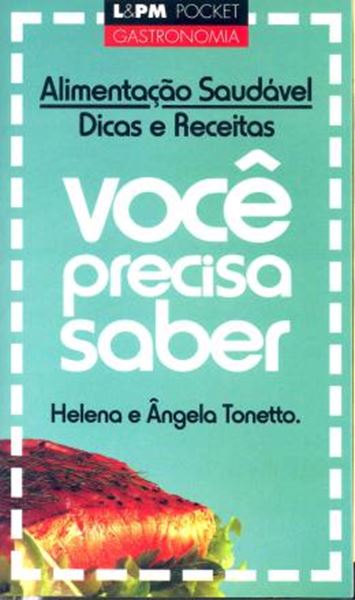 Picture of ALIMENTACAO SAUDAVEL DICAS E RECEITAS - VOCE PRECISA SABER