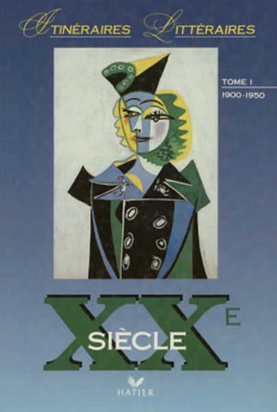 Picture of ITINERAIRES LITTERAIRES - XX E SIECLE TOME I 1900-1950