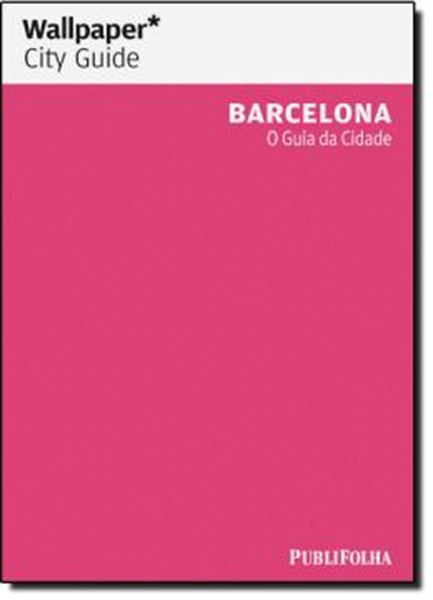 Picture of BARCELONA - O GUIA DA CIDADE