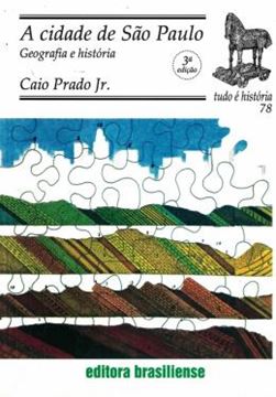 Imagem de A CIDADE DE SAO PAULO GEOGRAFIA E HISTORIA