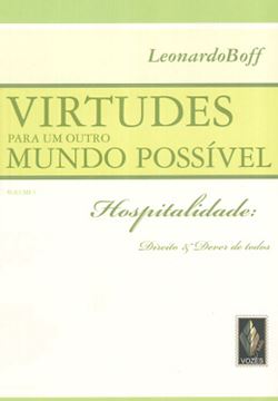 Imagem de VIRTUDES PARA UM OUTRO MUNDO POSSIVEL  VOLUME 1 - HOSPITALIDADE: DIREITO E DEVER DE TODOS