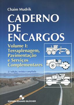 Imagem de CADERNO DE ENCARGOS 1 - TERRAPLENAGEM, PAVIMENTACAO E SERVICOS COMPLEMENTARES  2ª EDICAO