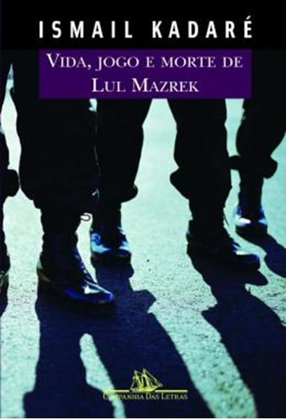 Picture of VIDA, JOGO E MORTE DE LUL MAZREK