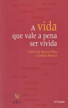 Imagem de A VIDA QUE VALE A PENA SER VIVIDA - 12ª ED
