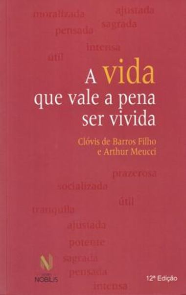 Picture of A VIDA QUE VALE A PENA SER VIVIDA - 12ª ED