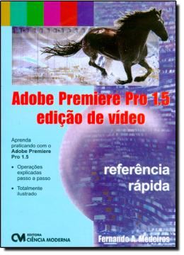 Imagem de ADOBE PREMIERE PRO 1.5 - EDICAO DE VIDEO