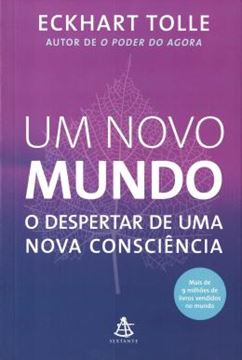 Imagem de NOVO MUNDO, UM - O DESPERTAR DE UMA NOVA CONSCIENCIA