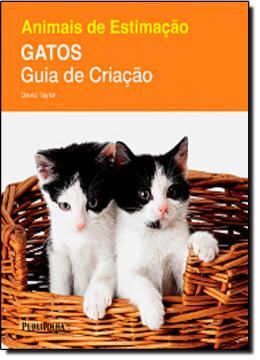 Imagem de ANIMAIS DE ESTIMACAO: GATOS - GUIA DE CRIACAO
