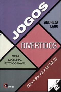 Imagem de JOGOS DIVERTIDOS PARA SUA AULA DE INGLES VOLUME 2 - COM MATERIAL FOTOCOPIAVEL