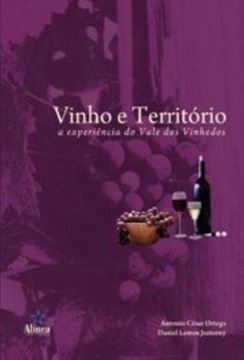 Imagem de VINHO E TERRITORIO: A EXPERIENCIA DO VALE DOS VINHEDOS