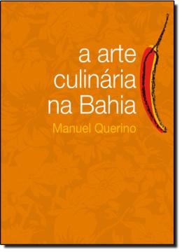 Imagem de ARTE CULINARIA NA BAHIA - 3 EDICAO