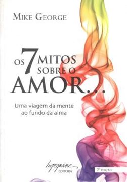 Imagem de 7 MITOS SOBRE O AMOR, OS