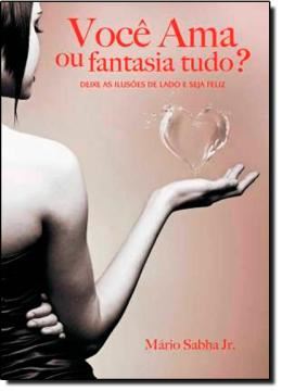 Imagem de VOCE AMA OU FANTASIA TUDO?
