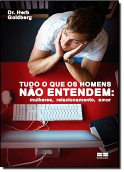Picture of TUDO O QUE OS HOMENS NAO ENTENDEM: MULHERES, RELACIONAMENTO, AMOR