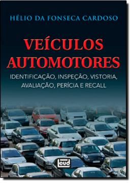 Imagem de VEICULOS AUTOMOTORES - IDENTIFICACAO, INSPECAO, VISTORIA, AVALIACAO, PERICIA E RECALL