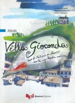 Imagem de VILLA GIOCONDA - CORSO DI ITALIANO PER STRANIERI CON LA SUGGESTOPEDIA MODERNA - ATTIVITA (A1-A2)