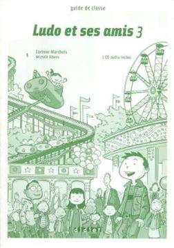 Imagem de LUDO ET SES AMIS 3 - GUIDE PEDAGOGIQUE AVEC CD AUDIO