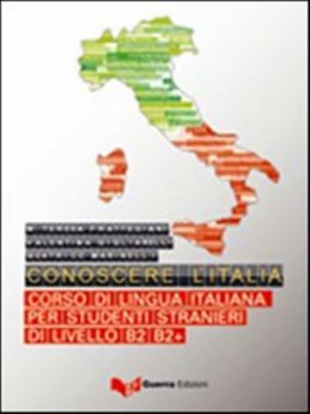 Picture of CONOSCERE L´ITALIA - CORSO DI LINGUA ITALIANA PER STUDENTI STRANIERI DI LIVELLO B2-B2+