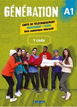 Imagem de GENERATION 1 (A1) - LIVRE + CAHIER NUMERIQUES INTERACTIFS - CARTE ENSEIGNANT / ELEVE - 1 CODE