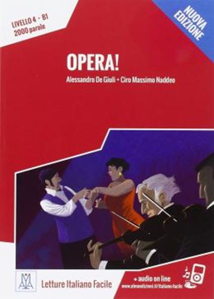 Picture of OPERA! LIBRO - LIBRO + AUDIO ONLINE - NIVEL 4 (B1) - NUOVA EDIZIONE