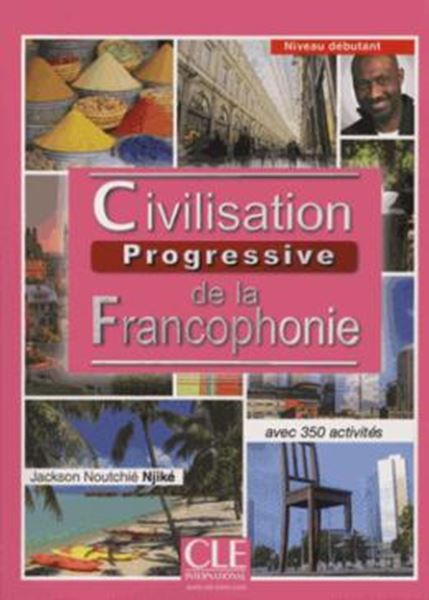 Picture of CIVILISATION PROGRESSIVE DE LA FRANCOPHONIE - NIVEAU DEBUTANT - 2EME ED.
