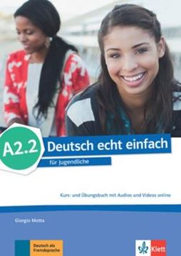 Imagem de DEUTSCH ECHT EINFACH A2.2 KURS- UND UBUNGSBUCH MIT AUDIOS UND VIDEOS ONLINE