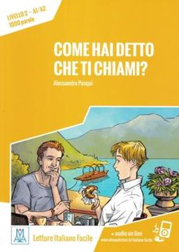 Imagem de COME HAI DETTO CHE TI CHIAMI? - LIBRO + AUDIO ONLINE - NIVEL 2 (A1-A2)