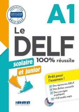 Imagem de LE DELF SCOLAIRE ET JUNIOR - 100% REUSSITE - A1 - LIVRE + CD MP3