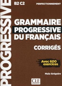 Imagem de GRAMMAIRE PROGRESSIVE DU FRANCAIS - NIVEAU PERFECTIONNEMENT - CORRIGES - 2EME ED