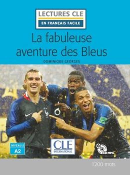 Picture of LA FABULEUSE AVENTURE DES BLEUS - NIVEAU A2 + CD-ROM - 2EME ED