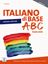 Imagem de ITALIANO DI BASE ABC - LIVELLO ALFA - EDIZIONE AMPLIATA (LIBRO + AUDIO ONLINE)