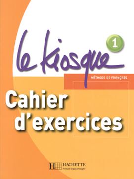 Imagem de LE KIOSQUE - CAHIER D´EXERCICES 1