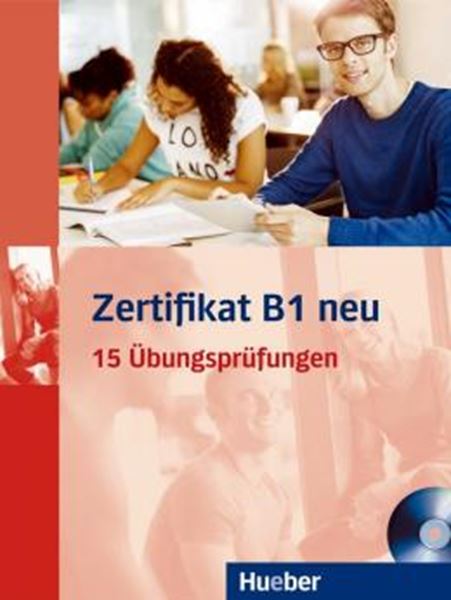 Picture of ZERTIFIKAT B1 NEU - UBUNGSBUCH + MP3-CD - 15 UBUNGSPRUFUNGEN - DEUTSCH ALS FREMDSPRACHE