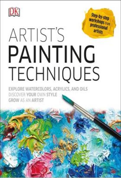 Picture of ARTISTS PAINTING TECHNIQUES - EXPLORE WATERCOLORS, ACRYLICS, AND OILS; DISCOVER YOUR OWN STYLE; GROW AS AN ART