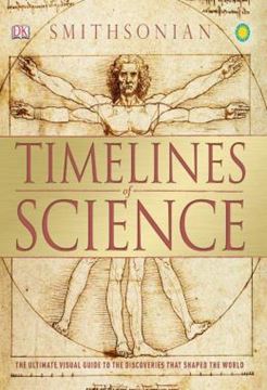 Imagem de TIMELINES OF SCIENCE - THE ULTIMATE VISUAL GUIDE TO THE DISCOVERIES THAT SHAPED THE WORLD