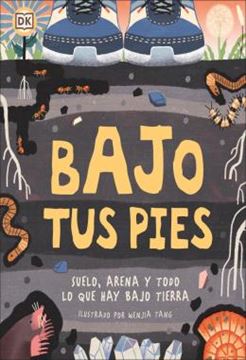 Imagem de BAJO TUS PIES - SUELO, ARENA Y TODO LO QUE HAY BAJO TIERRA