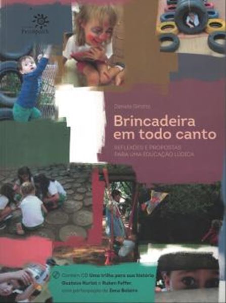 Picture of BRINCADEIRA EM TODO CANTO, REFLEXOES E PROPOSTAS PARA UMA EDUCACAO LUDICA