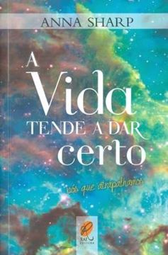 Imagem de VIDA TENDE A DAR CERTO, A NOS QUE ATRAPALHAMOS
