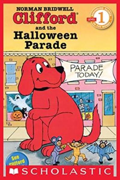 Picture of SCHOLASTIC READER LEVEL 1 - CLIFFORD AND THE HALLOWEEN PARADE