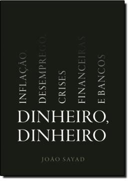 Imagem de DINHEIRO, DINHEIRO - INFLACAO, DESEMPREGO, CRISES FINANCEIRAS E BANCOS