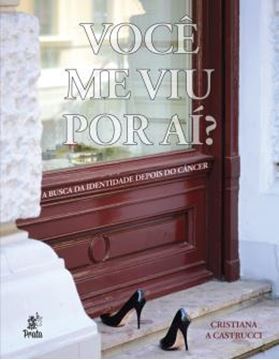Imagem de VOCE ME VIU POR AI - A BUSCA DA IDENTIDADE DEPOIS DO CANCER