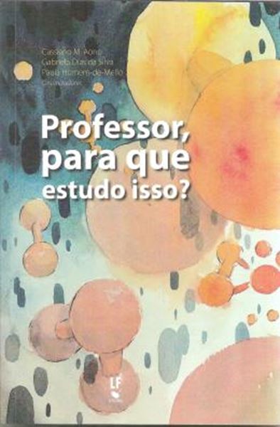 Picture of PROFESSOR, PARA QUE ESTUDO ISSO?