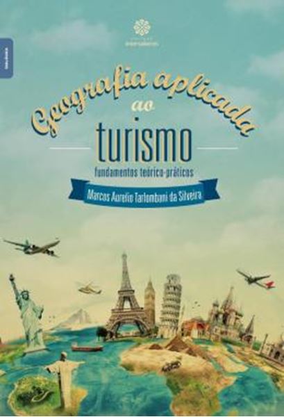 Picture of GEOGRAFIA APLICADA AO TURISMO - FUNDAMENTOS TEORICO-PRATICOS