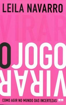 Imagem de VIRAR O JOGO - COMO AGIR NO MUNDO DAS INCERTEZAS