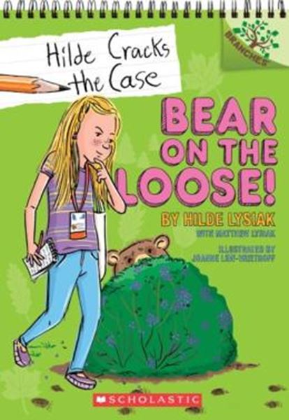 Picture of BEAR ON THE LOOSE! - A BRANCHES BOOK - HILDE CRACKS THE CASE 2