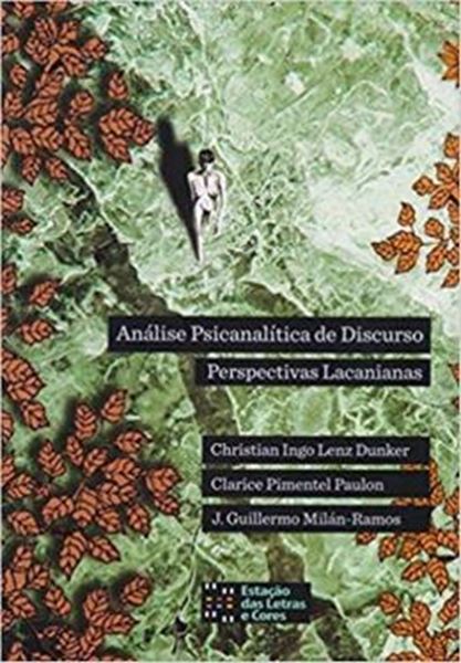 Picture of ANALISE PSICANALITICA DE DISCURSOS - PERSPECTIVAS LACANIANAS - 2ª ED