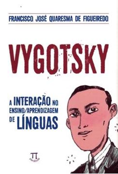 Imagem de VYGOTSKY - A INTERACAO NO ENSINO/APRENDIZAGEM DE LINGUAS