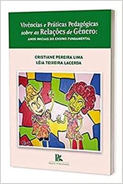 Imagem de VIVENCIAS E PRATICAS PEDAGOGICAS SOBRE AS RELACOES DE GENERO ANOS INICIAIS DO ENSINO FUNDAMENTAL