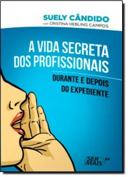 Imagem de VIDA SECRETA DOS PROFISSIONAIS, A
